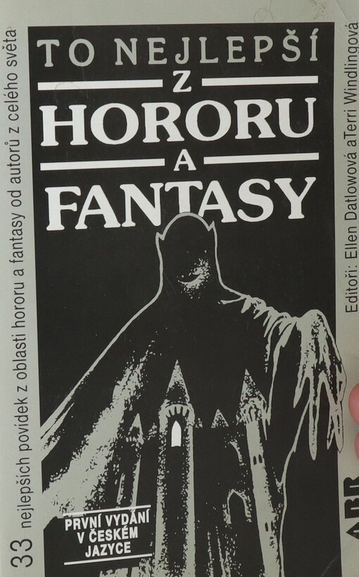 To nejlepší z hororu a fantasy : 33 nejlepších povídek z oblasti hororu a fantasy od autorů z celého světa