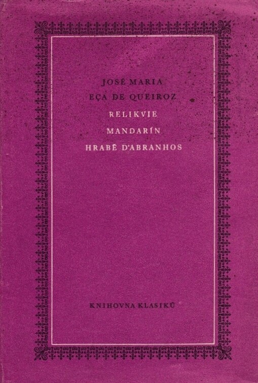 Relikvie ;Mandarín ; Hrabě d'Abranhos