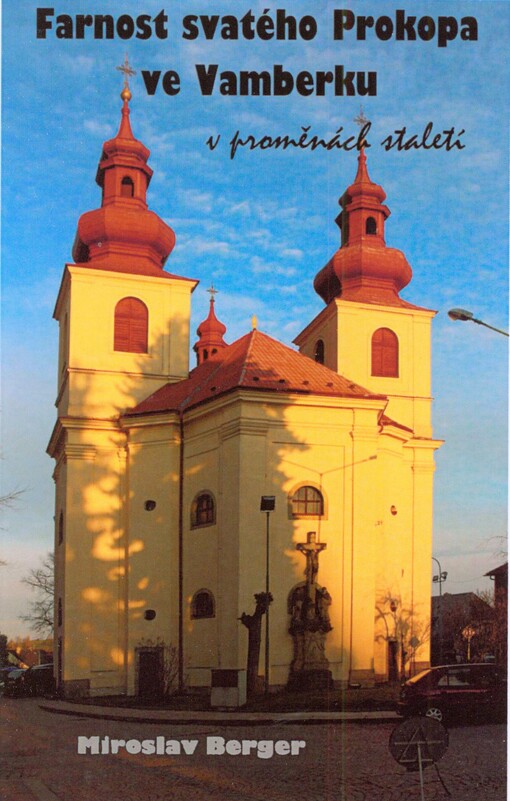 Farnost svatého Prokopa ve Vamberku v proměnách staletí