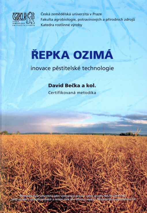 Řepka ozimá :inovace pěstitelské technologie : certifikovaná metodika