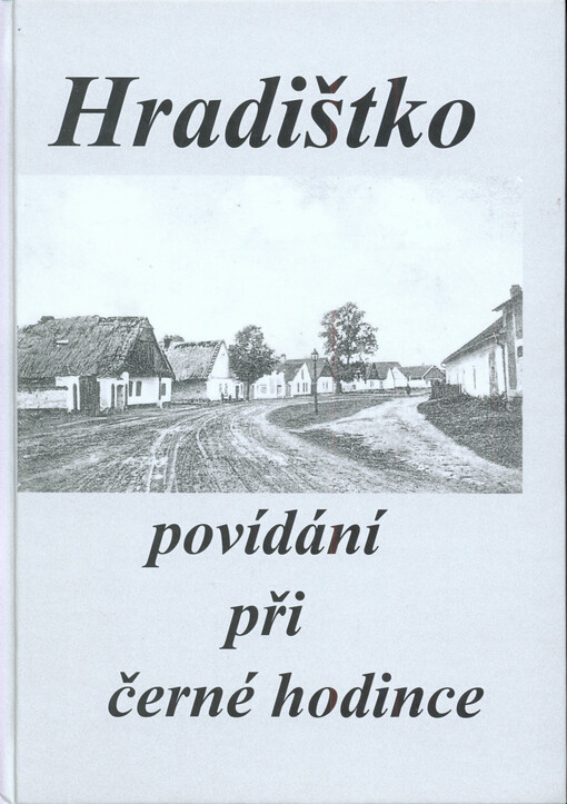 Hradištko :povídání při černé hodince