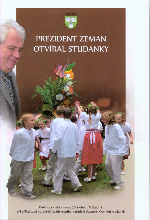 Prezident Zeman otvíral studánky