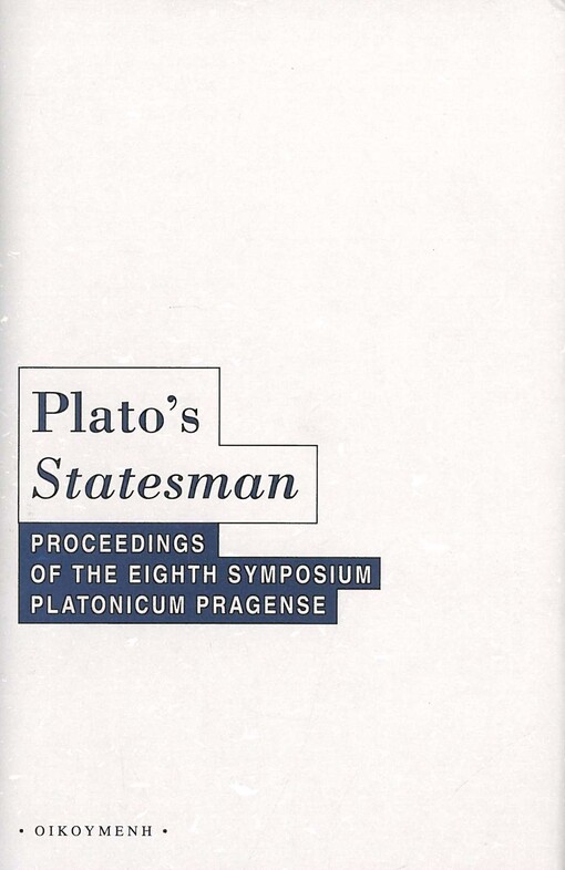 Plato's Statesman :proceedings of the eighth symposium Platonicum Pragense