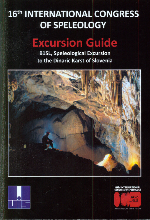 Excursion guide :B1SL, speleological excursion to the Dinaric Karst of Slovenia