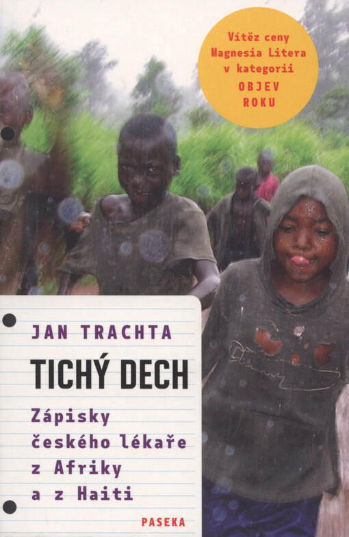 Tichý dech :zápisky českého lékaře z Afriky a Haiti
