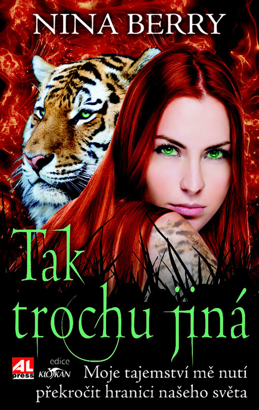 Tak trochu jiná :moje tajemství mě nutí překročit hranici našeho světa