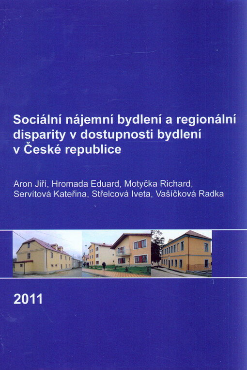Sociální nájemní bydlení a regionální disparity v dostupnosti bydlení v České republice