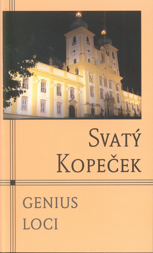 Svatý Kopeček :genius loci