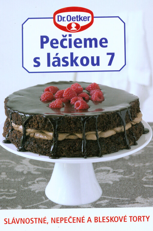 Slávnostné, nepečené a bleskové torty