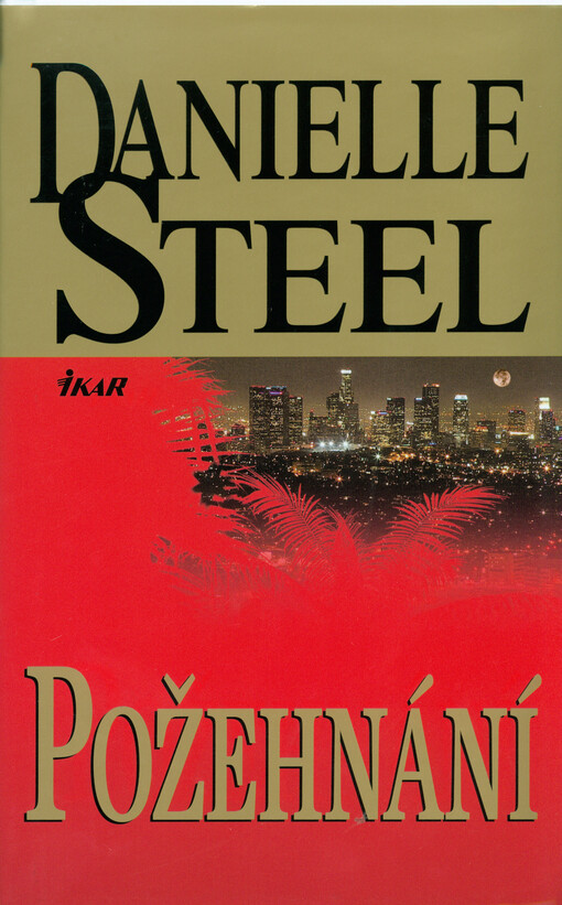 Požehnání - Danielle Steel