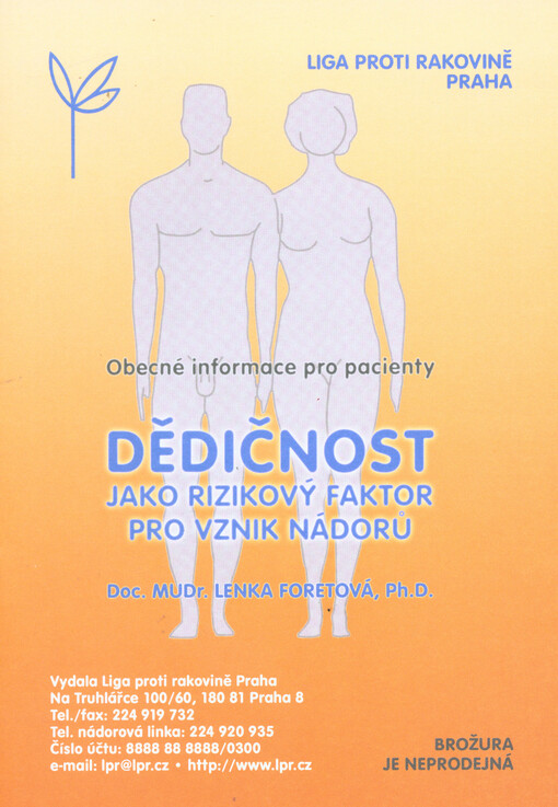 Dědičnost jako rizikový faktor pro vznik nádorů :obecné informace pro pacienty