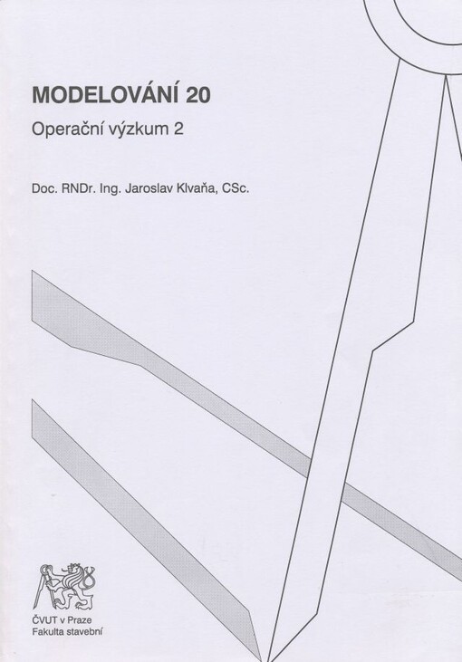 Modelování 20: operační výzkum 2