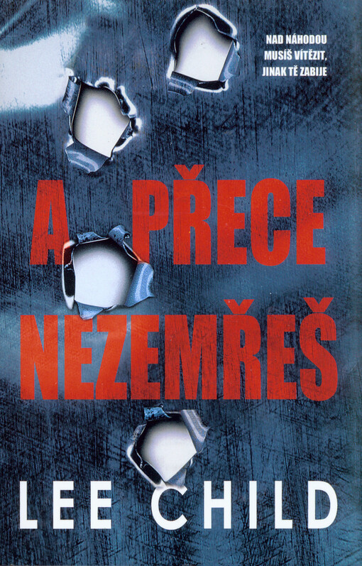 A přece nezemřeš