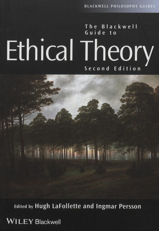 The Blackwell guide to ethical theory