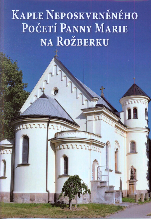 Kaple Neposkvrněného Početí Panny Marie na Rožberku