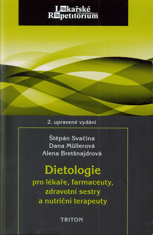 Dietologie pro lékaře, farmaceuty, zdravotní sestry a nutriční terapeuty