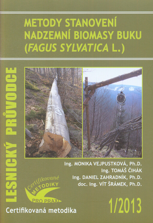 Metody stanovení nadzemní biomasy buku (Fagus sylvatica L.) :certifikovaná metodika