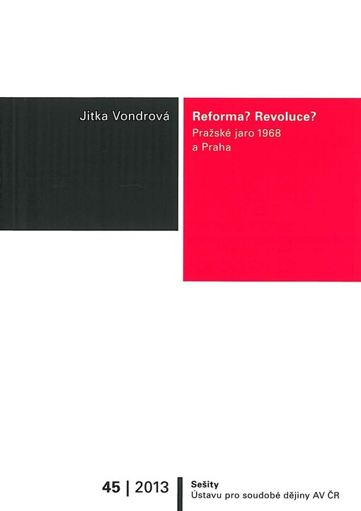 Reforma? Revoluce? :pražské jaro 1968 a Praha