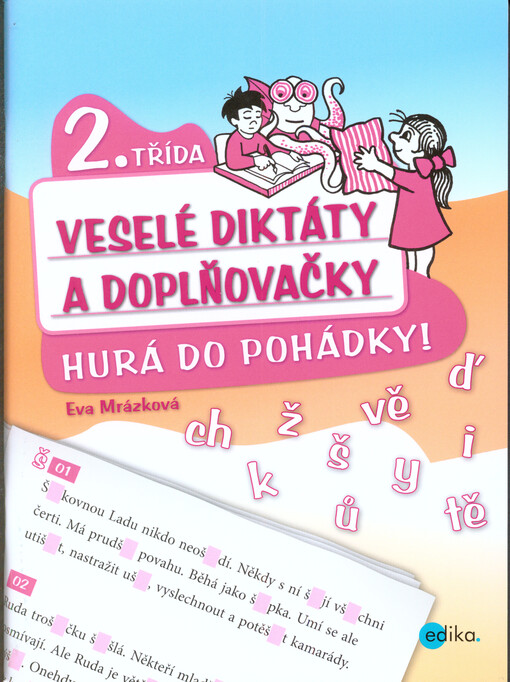Hurá do pohádky! :veselé diktáty a doplňovačky : 2. třída
