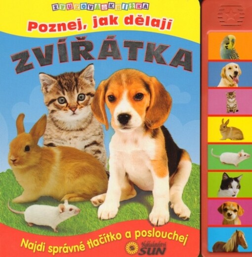 Poznej, jak dělají zvířátka :zvuková knížka