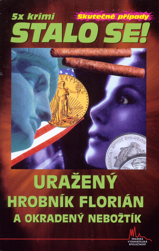 Uražený hrobník Florián a okradený nebožtík