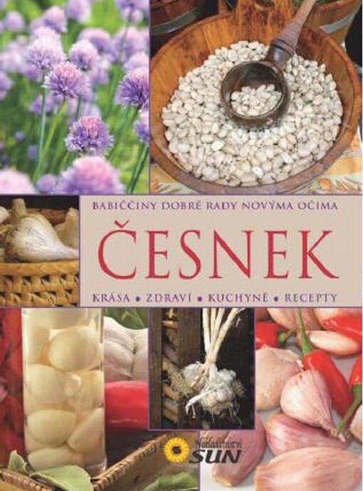 Česnek - Babiččiny dobré rady novýma očima