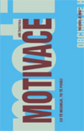 Motivace: co tě nezabije, to tě posílí