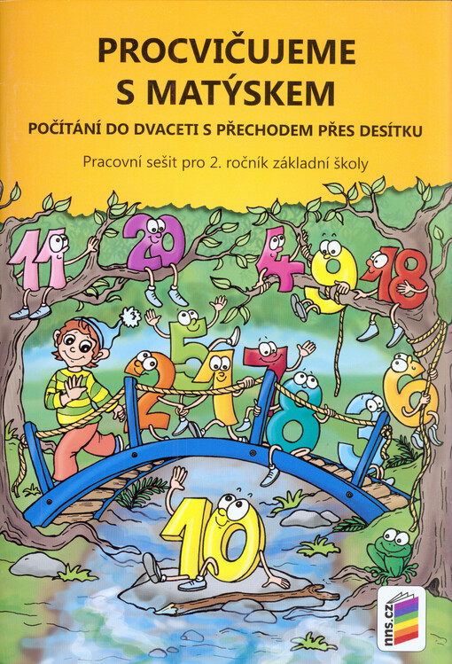 Procvičujeme s Matýskem :počítání do dvaceti s přechodem přes desítku : pracovní sešit pro 2. ročník základní školy