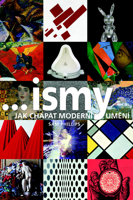 ...ismy - jak chápat moderní umění