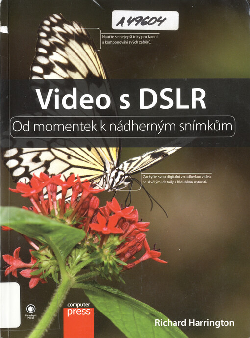Video s DSLR: Od momentek k nádherným snímkům