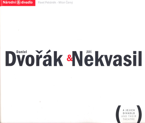 Daniel Dvořák & Jiří Nekvasil a jejich divadlo