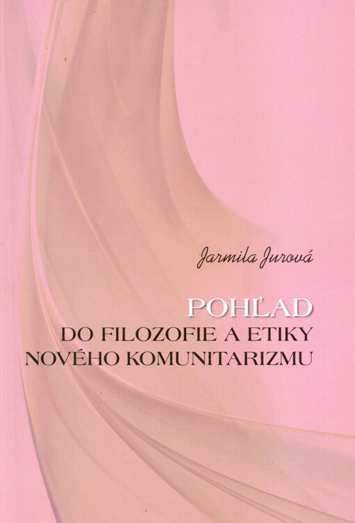 Pohľad do filozofie a etiky nového komunitarizmu