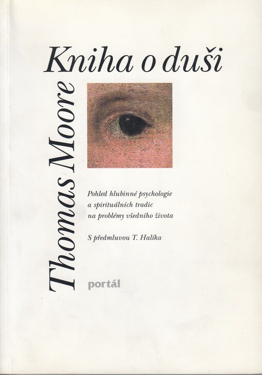 Kniha o duši :pohled hlubinné psychologie a spirituálních tradic na problémy všedního života