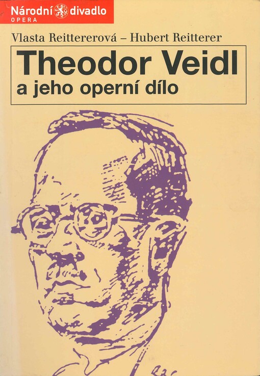 Theodor Veidl a jeho operní dílo = Theodor Veidl und sein Opernwerk