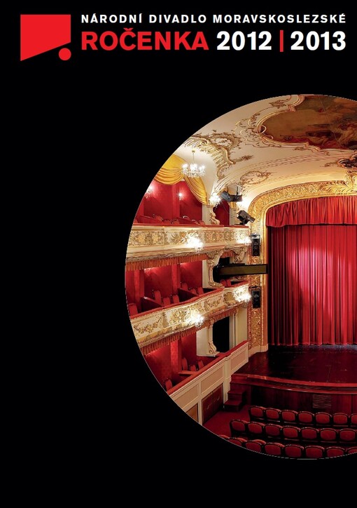 Ročenka 2012/2013 :Národní divadlo moravskoslezské : opera, činohra, balet, opereta/muzikál