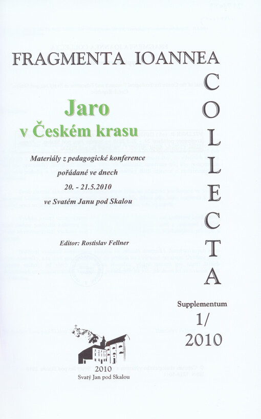 Jaro v Českém krasu :materiály z pedagogické konference pořádané ve dnech 20.-21.5.2010 ve Svatém Janu pod Skalou