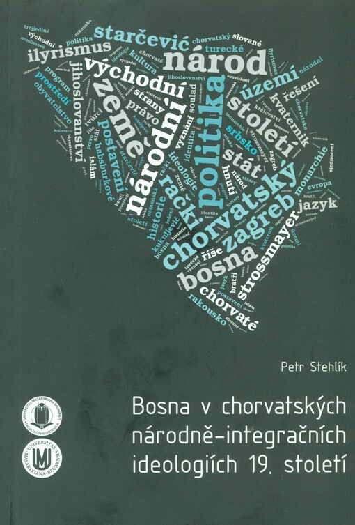 Bosna v chorvatských národně-integračních ideologiích 19. století
