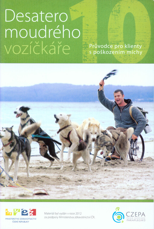 Desatero moudrého vozíčkáře :průvodce pro klienty s poškozením míchy