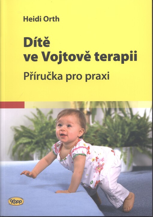 Dítě ve Vojtově terapii :příručka pro praxi
