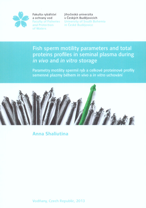 Fish sperm motility parameters and total proteins profiles in seminal plasma during in vivo and in vitro storage =Parametry motility spermií ryb a celkové proteinové profily semenné plazmy během in vivo a in vitro uchování