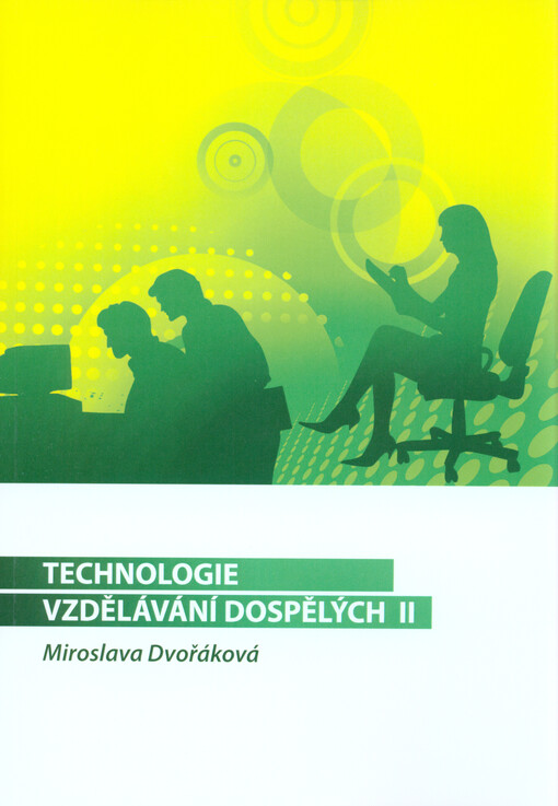 Technologie vzdělávání dospělých II :studijní text pro kombinované studium