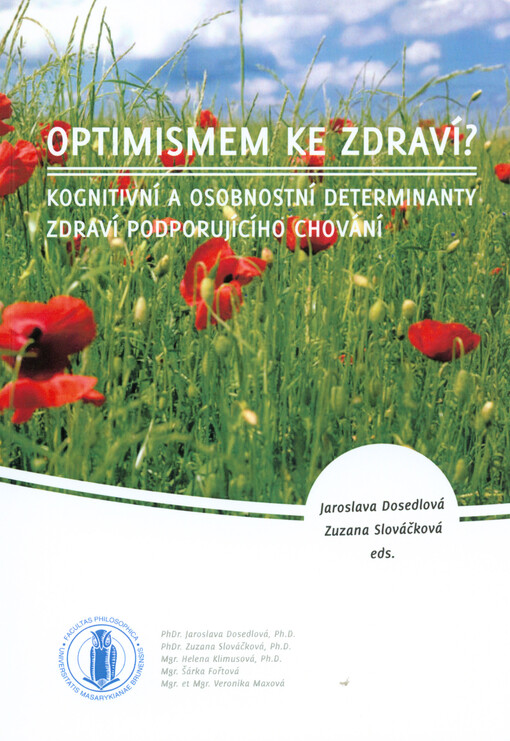 Optimismem ke zdraví? :kognitivní a osobnostní determinanty zdraví podporujícího chování