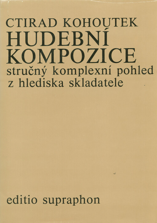 Hudební kompozice: Stručný komplexní pohled z hlediska skladatele