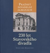 Pražský divadelní almanach: 230 let Stavovského divadla