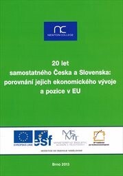 20 let samostatného Česka a Slovenska: porovnání jejich ekonomického vývoje a pozice v EU :Brno, 19. dubna 2013