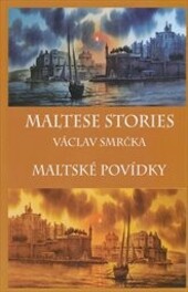 Maltese Stories / Maltské povídky