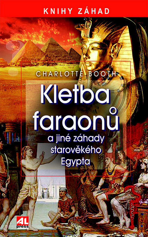 Kletba faraonů a jiné záhady starověkého Egypta