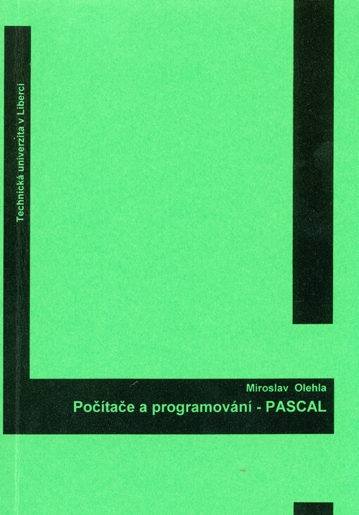 Počítače a programování - Pascal =Computers & programming - Pascal : studijní podklady