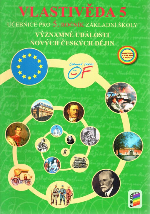 Vlastivěda 5 :významné události nových českých dějin : pro 5. ročník [základní školy] pro vzdělávací oblast Člověk a společnost