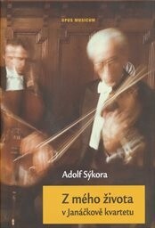 Z mého života v Janáčkově kvartetu